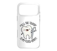 Tell The Tooth Is My Floss-ophy Funny Dental Pun Case for iPhone 17 Pro Max
