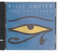 Tell the Truth by Billy Squier