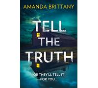 TELL THE TRUTH: The must-read twisty thriller that will leave you breathless!