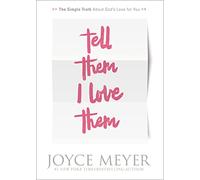 Tell Them I Love Them: Receiving a Revelation of God's Love for You