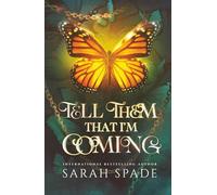 Tell Them That I'm Coming (Sombra Demons)