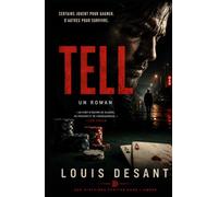 TELL: Tout le monde a un signe. Le danger, c’est celui qui sait le lire.