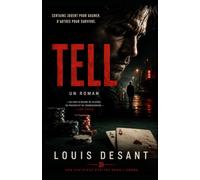 TELL: Tout le monde a un signe. Le danger, c’est celui qui sait le lire.