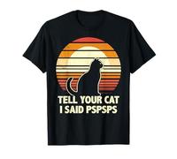 Tell Your Cat I Said Pspsps, Retro Cat Old-School Vintage T-Shirt