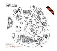 Tellaro - Setback On The Right Track