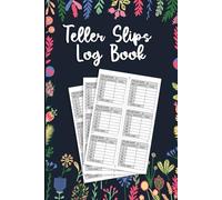 Teller Slips Log Book: Cash Envelope Budgeting & Breakdown Tracker | A Handy Bank Teller Slip for Expense Management and Cash Flow Control - 6 x 9 Inches, 100 Pages