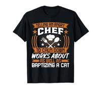 Telling an Angry Chef to Calm Down Funny Chef Cook Culinary T-Shirt