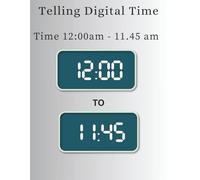 Telling Digital Time (12:00 am - 11:45 am) (The Autism Learning Series)
