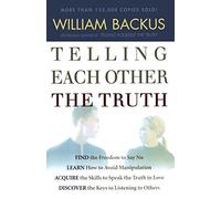 Telling Each Other the Truth by William Backus (2006-02-01)
