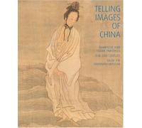 Telling Images of China: Narrative and Figure Paintings, 15th-20th Century from the Shanghai Museum