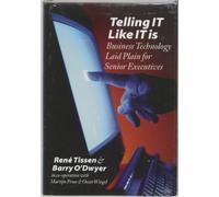 Telling it Like it is: Business Technology Laid Plain for Senior Executives