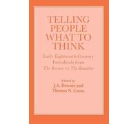 Telling People What to Think: Early Eighteenth Century Periodicals from the Review to the Rambler