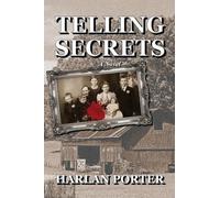 Telling Secrets: A Novel of Family, Secrets, and Survival