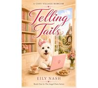 Telling Tails: From the Paws of Angel Nash: Volume 1
