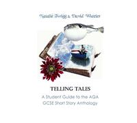 Telling Tales: A Student Guide to the AQA Short Story Anthology