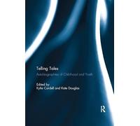 Telling Tales: Autobiographies of Childhood and Youth
