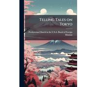 Telling Tales on Tokyo