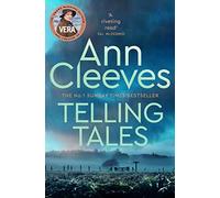 Telling Tales: The Second Unforgettable Crime Novel in the Vera Stanhope Series: 2