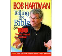 Telling the Bible: Over 100 Stories To Read Aloud