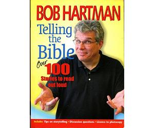 Telling the Bible: Over 100 Stories To Read Aloud