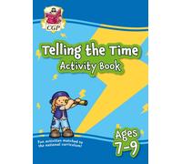Telling the Time Activity Book for Ages 7-9