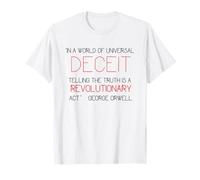 Telling the Truth is Revolutionary Orwell 1984 Deceit Power T-Shirt