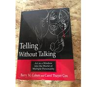 Telling without Talking: Art as a Window into the World of Multiple Personality