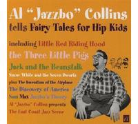 Tells Fairy Tales for Hip Kids Import Edition by Al 'Jazzbo' Collins (2008) Audio CD