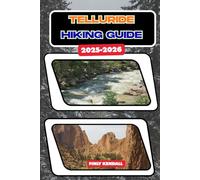 Telluride Hiking Guide 2025-2026: 71 (TrailWise: The 2025 Hiking Series)