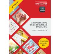 Temario Específico del Cuerpo Administrativo de la Seguridad Social (C1): Edición terapéutica basada en la Psicología y las Ciencias del ... Administrativo de la Seguridad Social (C1))