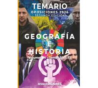 Temario oposiciones Geografía e Historia 2026 - SEGUNDA EDICIÓN: Volumen IV - Temas 55 al 72