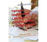 Temario Oposiciones LENGUA CASTELLANA Y LITERATURA: Volumen III, temas 37 al 54