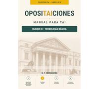 TEMARIO TAI BLOQUE 2: Tecnología básica (Técnico Auxiliar de Informática (TAI) - Temario completo)