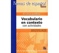 Temas de espanol: En otras palabras (Temas de espanol: Lexico / Spanish Topics: Lexical)