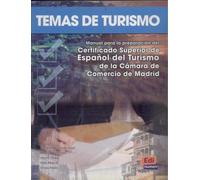Temas de turismo: Libro del alumno - Manual para la preparación del Certificado Superior de Español del Turismo de la Cámara de Comercio de Madrid: 0000 (Cambridge Spanish)