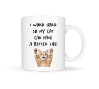 Temas Store Funny Pet Lover Coffee Mug - “I Work Hard So My Cat Can Have a Better Life” - Cute 11oz Ceramic Mug with Fun Designs - Gift for Moms, Dads, Friends & Coworkers (Hurray)