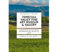 Temecula Valley Fine Art Museum & Gallery Catalog 1