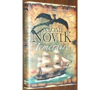 Temeraire (The Temeraire Series, Book 1)