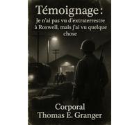 Témoignage : Je n’ai pas vu d’extraterrestre à Roswell, mais j’ai vu quelque chose