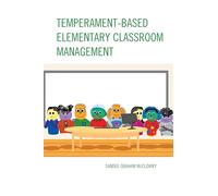 Temperament-Based Elementary Classroom Management