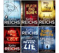 Temperance Brennan Series Collection 6 Books Set By Kathy Reichs(Spider Bones, Flash and Bones, Bones are Forever, Bones of the Lost, Bones Never Lie, Speaking In Bones)