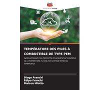 TEMPÉRATURE DES PILES À COMBUSTIBLE DE TYPE PEM: DÉVELOPPEMENT D'UN PROTOTYPE DE MESURE ET DE CONTRÔLE DE LA TEMPÉRATURE À L'AIDE D'UN CAPTEUR MATRICIEL INFRAROUGE