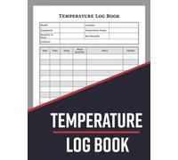Temperature Log Book: Temperature Log Book with Inventory Tracker | Record Fridge Freezer or Baking Temperature | Perfect For Food Vendors, Restaurants, Caterers, Bakers & Medicine Businesses