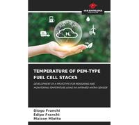 Temperature of Pem-Type Fuel Cell Stacks: DEVELOPMENT OF A PROTOTYPE FOR MEASURING AND MONITORING TEMPERATURE USING AN INFRARED MATRIX SENSOR