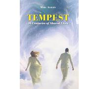 Tempest: 30 Centuries of Shared Lives