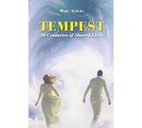 Tempest: 30 Centuries of Shared Lives