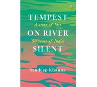 Tempest On River Silent: A Story of Last 50 Years of India