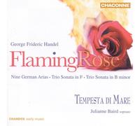 Julianne Baird - Handel -FLAMING ROSE : 9 German Arias & TRIOS SONATA