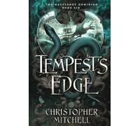 Tempest's Edge: The Magelands Dominion Book 6 (The Magelands Empire)