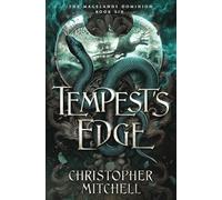 Tempest's Edge: The Magelands Dominion Book 6 (The Magelands Empire)